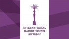 BREAKING NEWS: INTERNATIONAL HAIRDRESSING AWARDS SE LANSEAZA IN 2019 LA MADRID!